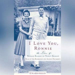 I Love You, Ronnie: The Letters of Ronald Reagan to Nancy Reagan, Nancy Reagan