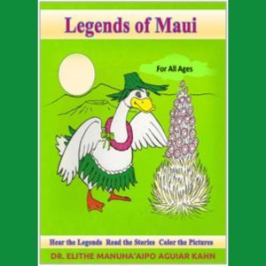 Legends of Maui, Elithe Kahn