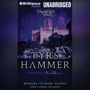 Tyr's Hammer: A Foreworld SideQuest, Michael Tinker Pearce