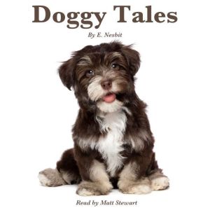 Doggy Tales, E. Nesbit