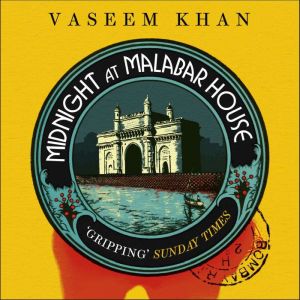 Midnight at Malabar House: The Malabar House Series, Book 1, Vaseem Khan