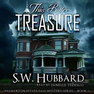 This Bitter Treasure: a psychological thriller, S. W. Hubbard