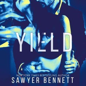 Yield: A Legal Affairs Story (Book #3 of Cal and Macy's Story), Sawyer Bennett