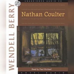 Nathan Coulter, Wendell Berry