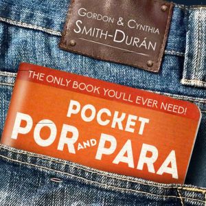 Pocket Por and Para: The only book you'll ever need!, Gordon Smith Duran