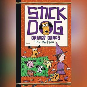 Stick Dog Craves Candy, Tom Watson