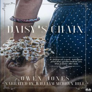 Daisy`s Chain: Love, Intrigue, And The Underworld On The Costa Del Sol, Owen Jones