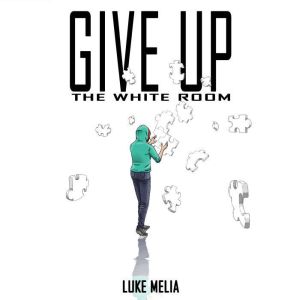 Give Up The White Room, Luke Melia