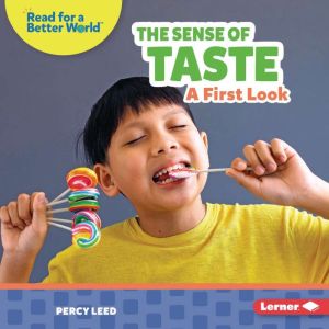 The Sense of Taste: A First Look, Percy Leed
