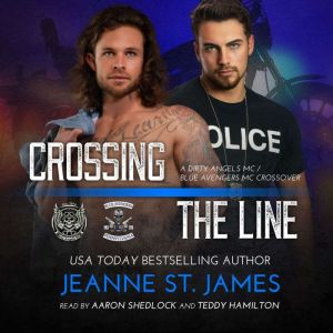 Crossing the Line: A Dirty Angels MC/Blue Avengers MC Crossover, Jeanne St. James