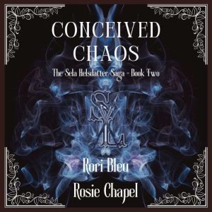 Conceived Chaos, Rori Bleu