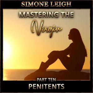 Penitents: A BDSM Menage Erotic Romance, Simone Leigh