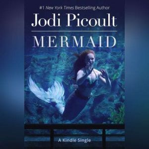 Mermaid, Jodi Picoult
