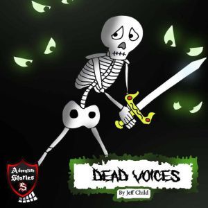 Dead Voices: Diary of a Confused Skeleton, Jeff Child