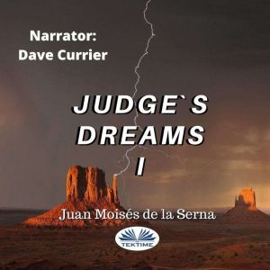 Judge's Dreams I, Juan Moises De La Serna