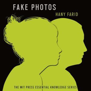 Fake Photos, Hany Farid