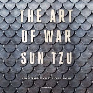 The Art of War: A New Translation by Michael Nylan, Sun Tzu