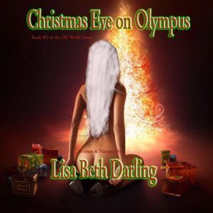 Christmas Eve on Olympus: N/A, Lisa Beth Darling