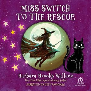 Miss Switch to the Rescue, Barbara Brooks Wallace