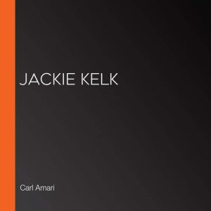 Jackie Kelk, Carl Amari