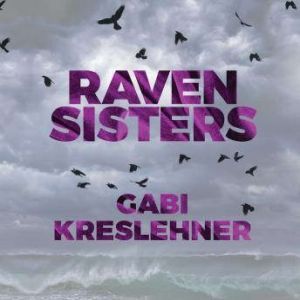 Raven Sisters, Gabi Kreslehner