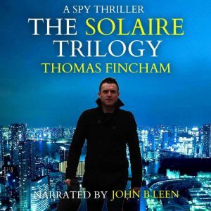 The Solaire Trilogy, Thomas Fincham