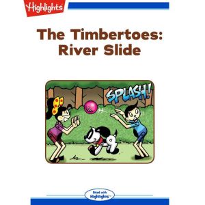 River Slide: The Timbertoes, Rich Wallace