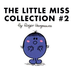 The Little Miss Collection #2: Little Miss Wise; Little Miss Trouble; Little Miss Shy; Little Miss Neat; Little Miss Scatterbrain; Little Miss Twins; Little Miss Star; and 3 more, Roger Hargreaves