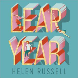 Leap Year: How small steps can make a giant difference, Helen Russell