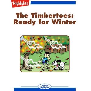 The Ready for Winter: The Timbertoes, Marileta Robinson