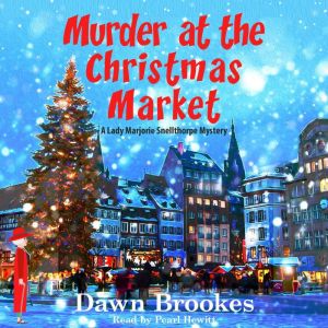 Murder at the Christmas Market, Dawn Brookes