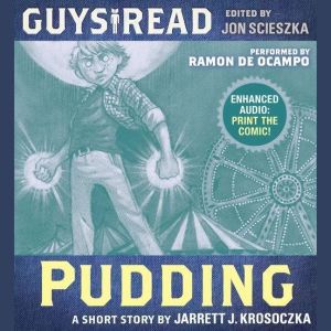 Guys Read: Pudding, Jarrett J. Krosoczka