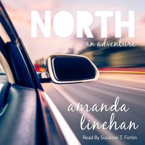 North: An Adventure, Amanda Linehan