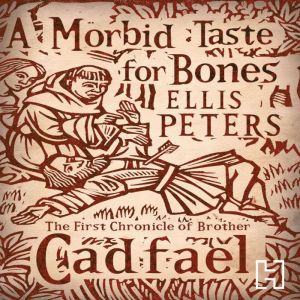A Morbid Taste For Bones: 1, Ellis Peters