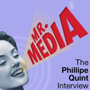 Mr. Media: The Philippe Quint Interview, Bob Andelman