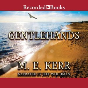 Gentlehands, M.E. Kerr
