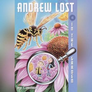 In the Garden: Andrew Lost #4, J. C. Greenburg