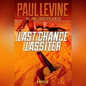 Last Chance Lassiter, Paul Levine