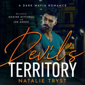 Devil's Territory: A Dark Mafia Romance, Natalie Tryst