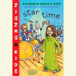 Star Time: Zigzag Kids Book 4, Patricia Reilly Giff