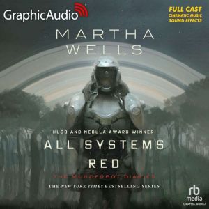 All Systems Red: The Murderbot Diaries 1, Martha Wells