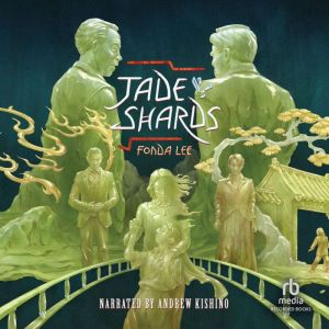 Jade Shards: Short Stories of the Green Bone Saga, Fonda Lee