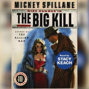 The Big Kill, Mickey Spillane