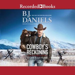 Cowboy's Reckoning: A Cahill Ranch Novella, B.J. Daniels