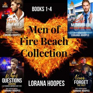 Men of Fire Beach Collection: Four Clean Romantic Suspense stories, Lorana Hoopes