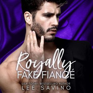 Royally Fake Fiance, Lee Savino