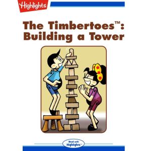Building a Tower: The Timbertoes, Rich Wallace