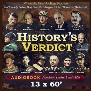 History's Verdict: Wise verdicts on World War 2s most powerful figures., Paul MacNally