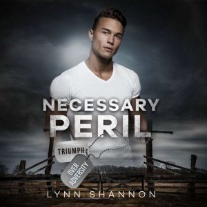 Necessary Peril: Christian Romantic Suspense, Lynn Shannon