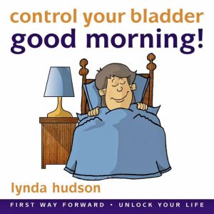Good Morning: Control Your Bladder, Lynda Hudson